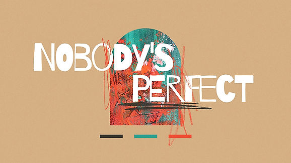 03/26/23 Nobody's Perfect